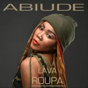 Abiude - Lava Roupa (Ghetto Zouk) 2017