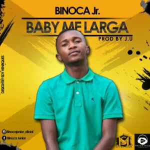 Binoca Júnior - Me Larga (Kizomba) 2017