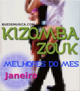 Kizomba Melhores Do Mês [Janeiro] 2017