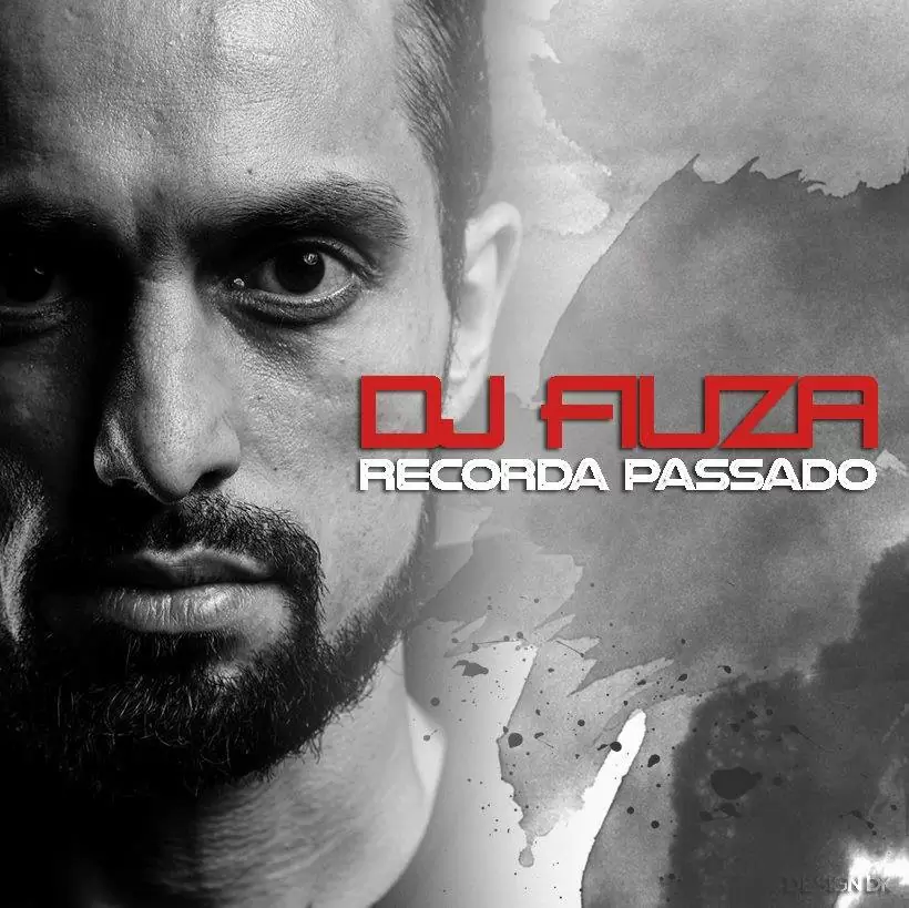 Dj Fiúza – Recorda Passado (Kizomba Mix) 2017