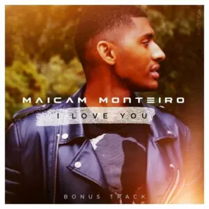 Maicam Monteiro - I Love You (Kizomba) 2017