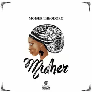 Moisés Theodoro - Mulher (R&B) 2017
