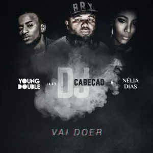 Nélia Dias feat. Young Double & Dj Cabeção - Vai Doer (Kizomba) 2017