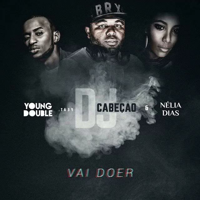 Nélia Dias feat. Young Double & Dj Cabeção – Vai Doer (Kizomba) 2017