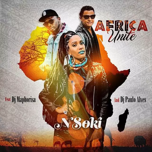 Nsoki – Africa Unite (feat. DJ Maphorisa & Dj Paulo Alves) 2017