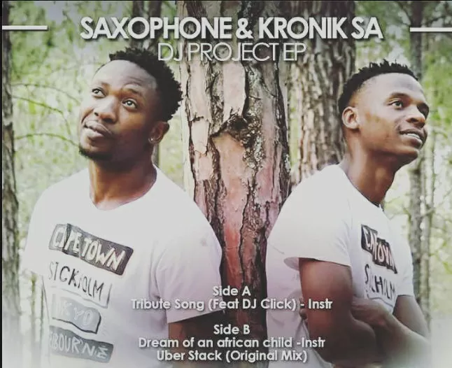 Saxophone & Kronik SA feat Dj Click – Tribute Song (Afro House) 2017