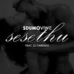 Sdumo Viwe feat. DJ Tarenzo - Sesethu (Afro House) 2017