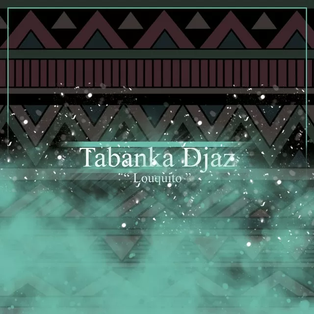 Tabanka Djaz – Louquito (Kizomba) 2017