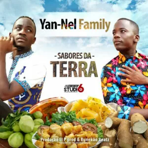 Yan-Nel Family - Sabores da Terra (Afro Pop) 2017
