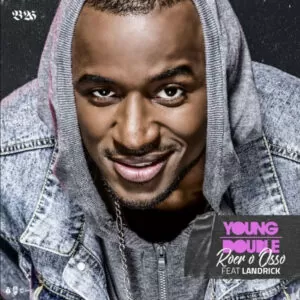 Young Double feat. Landrick - Roer o Osso (Kizomba) 2017