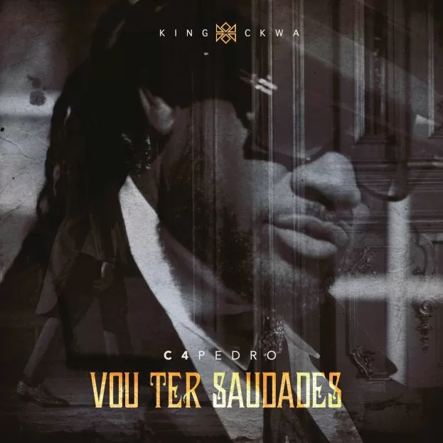C4 Pedro – Vou Ter Saudades (Ghetto Zouk) 2017