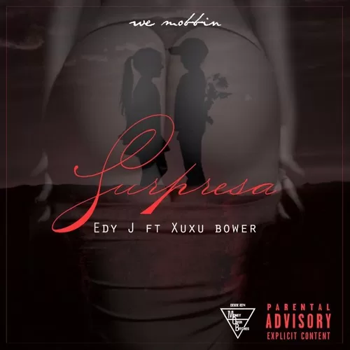 Edy J feat. Xuxu Bower – Surpresa (Hip Hop) 2017