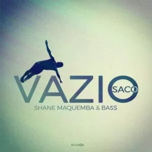 Shane Maquemba feat. Bass - Saco vazio (2017)