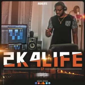 AG4LIFE - 2K4LIFE (EP) 2017