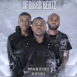Afrikan Beatz - Makuiri Kuiri (Afro House) 2017