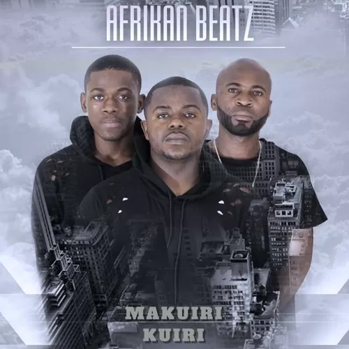 Afrikan Beatz – Makuiri Kuiri (Afro House) 2017