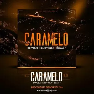 DJ Pausas feat. Daddy Killa, Mkl & Deejay F - Caramelo (Kizomba) 2017