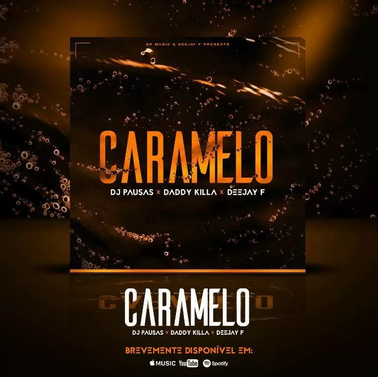 DJ Pausas feat. Daddy Killa, Mkl & Deejay F – Caramelo (Kizomba) 2017