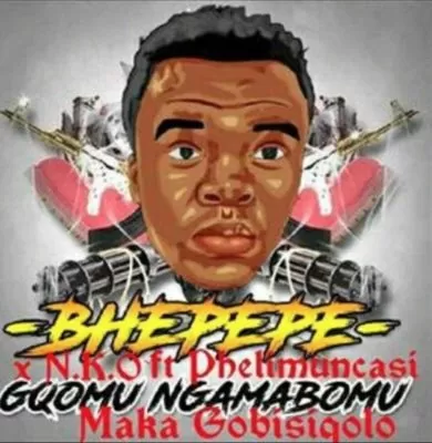 DJ Bhepepe & DJ NKO feat. Phelimucansi – Maka Gobisiqolo (Afro House) 2017