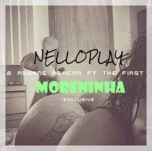 Nelloplay & Assane Abacar feat. The First - Moreninha (Kizomba) 2017