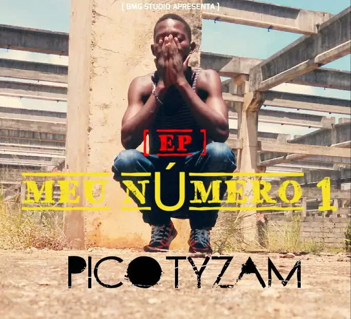 Picotyzam – Meu Numero Um (EP) 2017