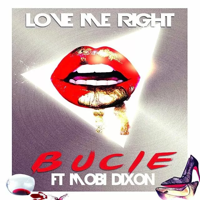Bucie feat. Mobi Dixon – Love Me Right (Afro House) 2017