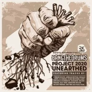 Bang The Drums - Project 2020 Unearthed (Appreciation Mix 2017)