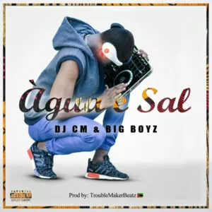 DJ CM & Big Boys - Água & Sal (Kizomba) 2017