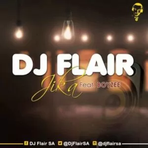 DJ Flair feat. Boyzee - Jika  (Afro House) 2017