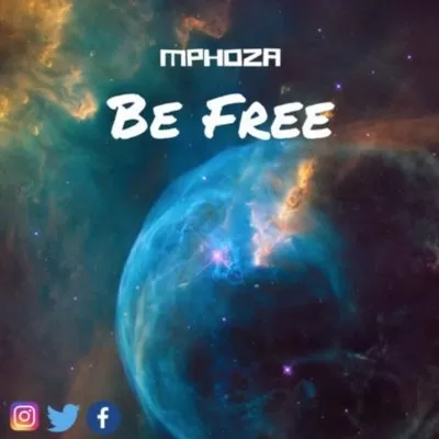 DJ Mphoza – Be Free (Afro House) 2017
