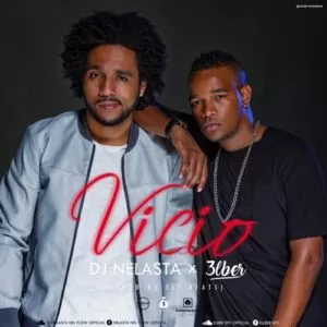 DJ Nelasta feat. 3lber - Vício (Kizomba) 2017