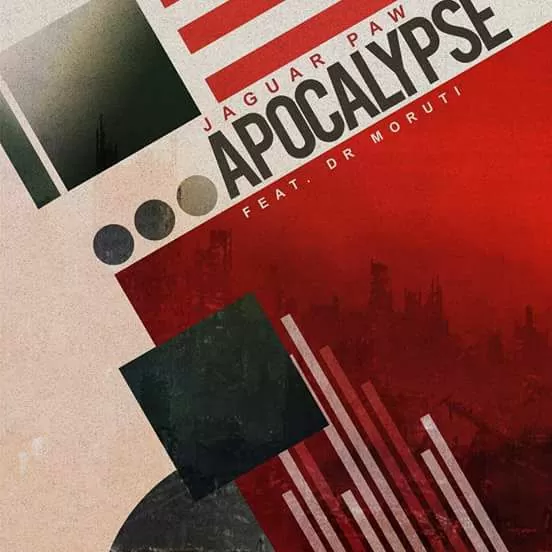 Jaguar Paw feat. Dr Moruti – Apocalypse (Afro House) 2017