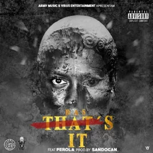 Das feat. Pérola - That’s it (Prod. Sandocan) 2017