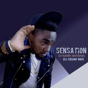Dj Kanri António feat. Dj Cesar Reis - Sensaction (Afro House) 2017