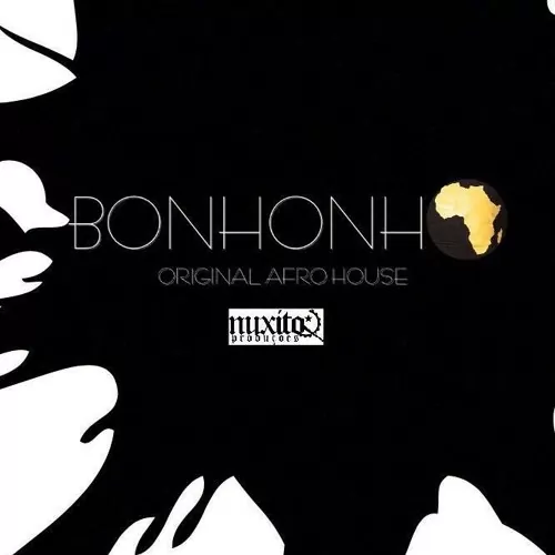 Nuxito – Bonhonho (Afro House) 2017