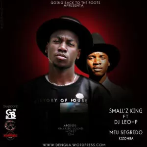 Small'z King feat. DJ Leo-P - Meu Segredo (Kizomba) 2017