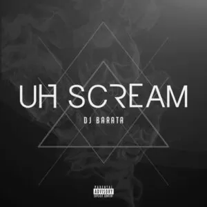 Dj Barata - Uh Scream (Afro House) 2017