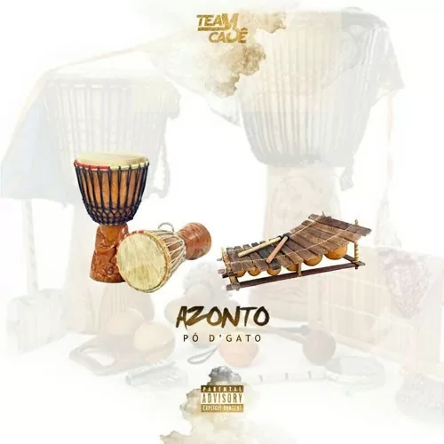 Team Cadê feat. Pó de Gato – Azonto (Afro Beat) 2017