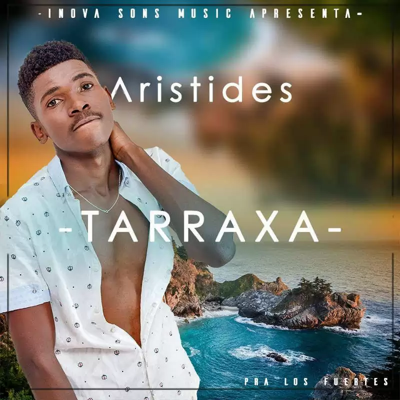 Aristides – Tarraxa (Kizomba) 2017