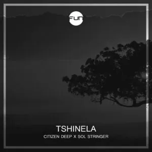 Citizen Deep feat. Sol Stringer - Tshinela (Afro House) 2017