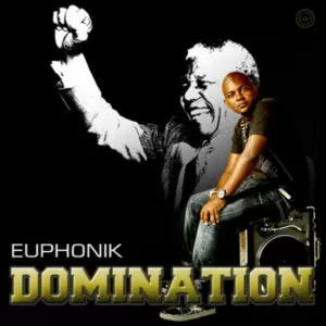 Euphonik - Domination (Afro House) 2017