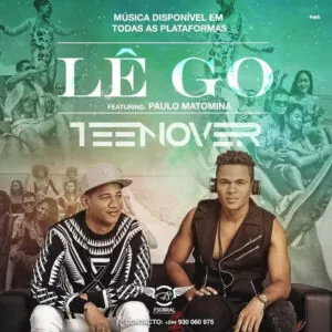 Teen Over feat. Paulo Matomina - Lê Go (Kizomba) 2017