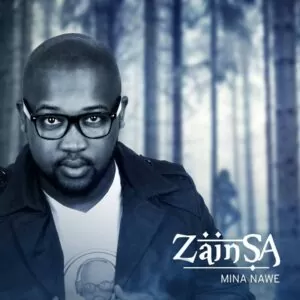 Zain SA - Mina Nawe (Afro House) 2017