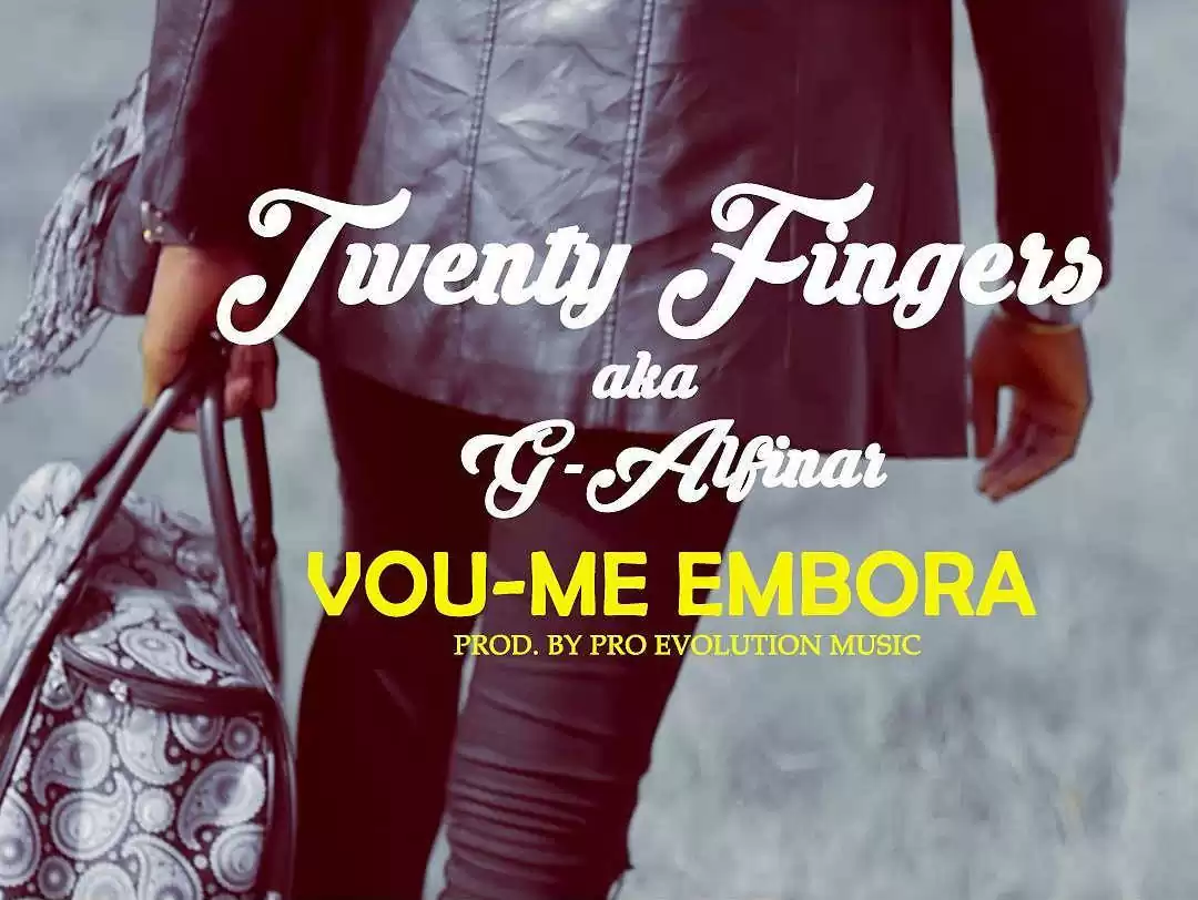 Twenty Fingers – Vou-me Embora (Kizomba) 2017