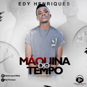 Edy Henriques - Maquina do Tempo (Kizomba) 2017