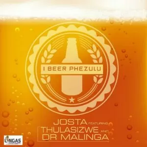 Josta - I Beer Phezulu (ft. Thulasizwe & Dr Malinga) 2017