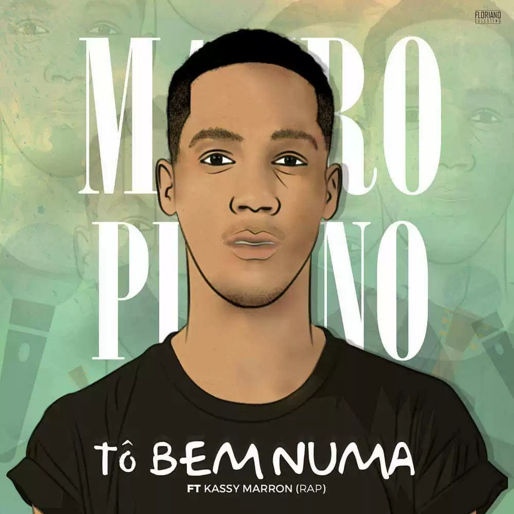 Mauro Pirano feat. Kassy Marron – To Bem Numa (2017)