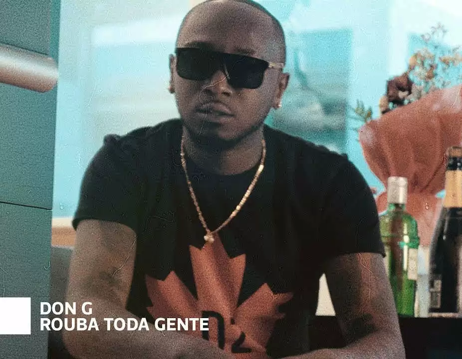 Don G – Rouba Toda Gente (feat. Godô & Van Sophie) 2017