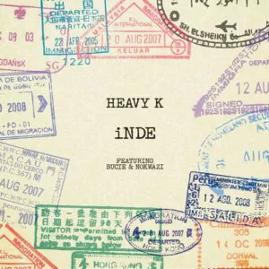 Heavy K feat. Bucie & Nokwazi - Inde (Afro House) 2017