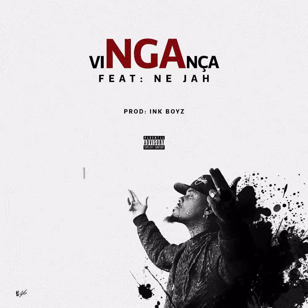 NGA – VINGANÇA (feat. Ne Jah) 2017